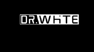 DR. WHITE