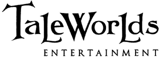 TALEWORLDS ENTERTAINMENT