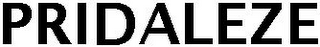 PRIDALEZE