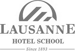 LAUSANNE HOTEL SCHOOL SINCE 1893