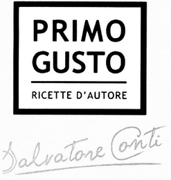 PRIMO GUSTO RICETTE D'AUTORE SALVATORE CONTI