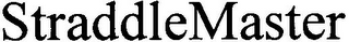 STRADDLEMASTER