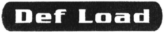 DEF LOAD