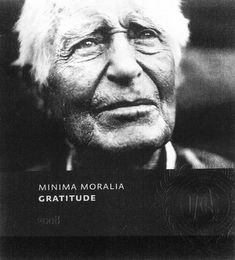 MINIMA MORALIA GRATITUDE 2008