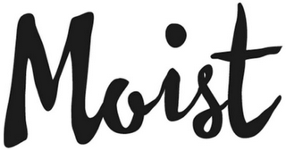 MOIST
