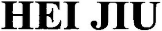 HEI JIU