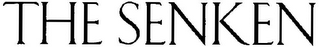 THE SENKEN