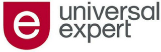 E UNIVERSAL EXPERT