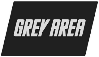 GREY AREA