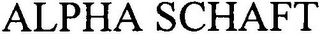 ALPHA SCHAFT