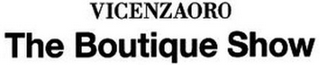 VICENZAORO THE BOUTIQUE SHOW
