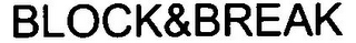 BLOCK&BREAK