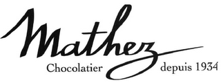 MATHEZ CHOCOLATIER DEPUIS 1934