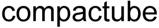 COMPACTUBE