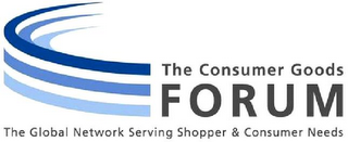 THE CONSUMER GOODS FORUM THE GLOBAL NETWORK SERVING SHOPPER & CONSUMER NEEDS