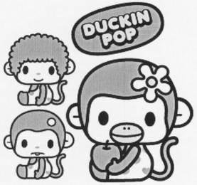 DUCKIN POP