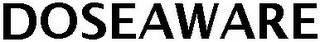 DOSEAWARE