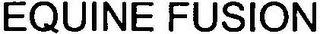 EQUINE FUSION