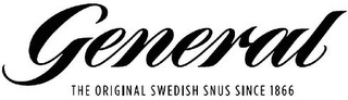 GENERAL THE ORIGINAL SWEDISH SNUS SINCE 1866