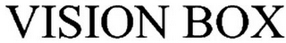 VISION BOX