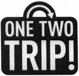 ONE TWO TRIP!