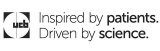 UCB INSPIRED BY PATIENTS. DRIVEN BY SCIENCE.