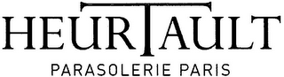 HEURTAULT PARASOLERIE PARIS