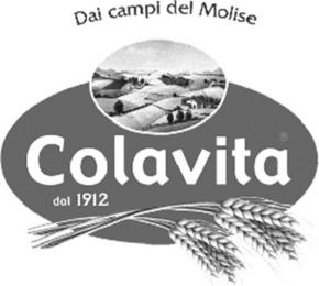 DAI CAMPI DEL MOLISE COLAVITA DAL 1912