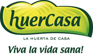 HUERCASA LA HUERTA DE CASA VIVA LA VIDA SANA!