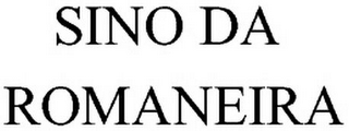 SINO DA ROMANEIRA