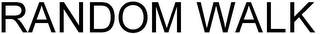 RANDOM WALK
