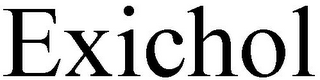 EXICHOL