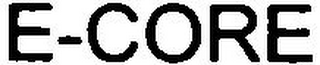E-CORE