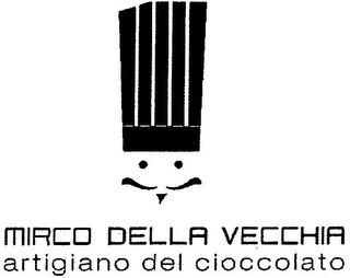 MIRCO DELLA VECCHIA ARTIGIANO DEL CIOCCOLATO