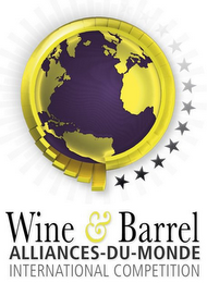 WINE & BARREL ALLIANCES-DU-MONDE INTERNATIONAL COMPETITION