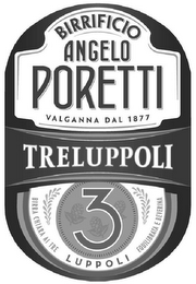 TRELUPPOLI 3 LUPPOLI BIRRIFICIO ANGELO PORETTI VALGANNA DAL 1877