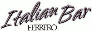 ITALIAN BAR FERRERO