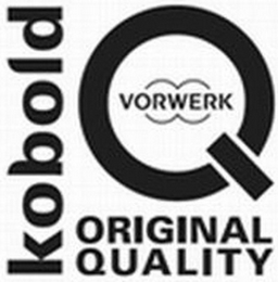 KOBOLD Q VORWERK ORIGINAL QUALITY