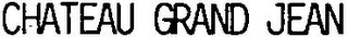 CHATEAU GRAND JEAN