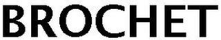 BROCHET