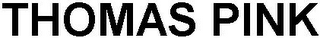 THOMAS PINK