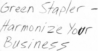 GREEN STAPLER - HARMONIZE YOUR BUSINESS