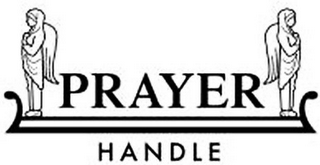 PRAYER HANDLE