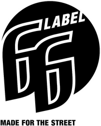 LABEL66 MADE FOR THE STREET