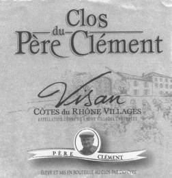 CLOS DU PÈRE CLÉMENT VISAN CÔTES DU RHÔNE VILLAGES