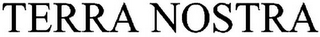 TERRA NOSTRA
