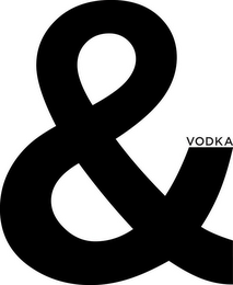 & VODKA