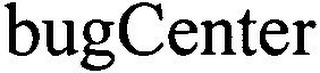 BUGCENTER