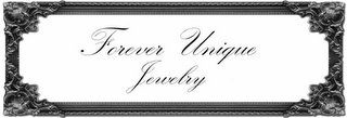 FOREVER UNIQUE JEWELRY
