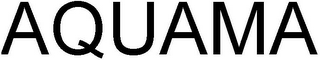 AQUAMA